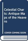 Celestial Charts Antique Maps of the Heavens