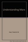 Understanding Marx