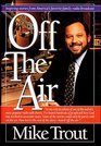 Off the Air Inspiring Stories from America's Favorite Family Radio Broadcast