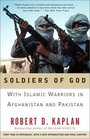 Soldiers of God: With Islamic Warriors in Afghanistan and Pakistan