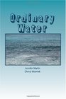 Ordinary Water