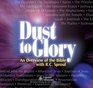 Dust to Glory CD Series