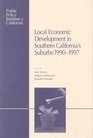 Local Economic Development in Southern California's Suburbs 19901997