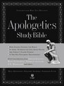 The Apologetics Study Bible: Understand Why You Believe (Apologetics Bible)