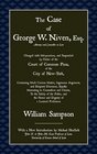 The Case of Geoge W Niven Esq