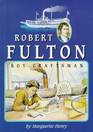 Robert Fulton: Boy Craftsman