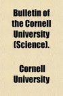 Bulletin of the Cornell University