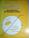 Introduction to Bacteria For Students in the Biological Sciences
