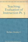 Teaching Evaluation of Instruction Pt 3