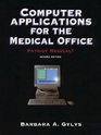 Computer Applications for the Medical Office Patriot Medical