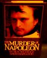 The murder of Napoleon