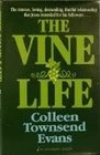 The Vine Life By Colleen Evans