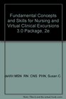 Fundamental Concepts and Skills for Nursing and Virtual Clinical Excursions 30 Package