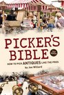 Picker's Bible How to Pick Antiques Like the Pros