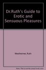 Dr Ruth's Guide to Erotic and Sensuous Pleasures