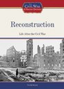 Reconstruction Life After the Civil War