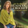 Get Hooked on Tunisian Crochet: