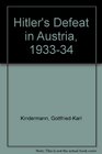 Hitler's Defeat in Austria 193334