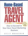 HomeBased Travel Agent 4th Edition