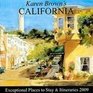 Karen Brown's California 2009 Exceptional Places to Stay  Itineraries