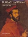 Il Gran Cardinale  Alessandro Farnese Patron of the Arts