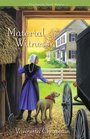 Material Witness (Shipshewana Amish, Bk 3)