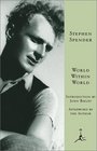 World Within World  The Autobiography of Stephen Spender