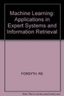 Machine Learning  Applications in Expert Systems  Information Retrieval