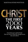 Christ The First Two Thousand Years From Holy Man to Global Brand How Our View of Christ Has Changed Across Time and Cultures