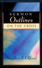 Sermon Outlines on the Cross