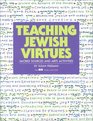 Teaching Jewish Virtues Sacred Sources and Arts Activities