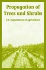 Propagation of Trees And Shrubs