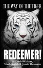 Redeemer The Way of the Tiger 7