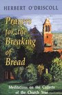 Prayers for the Breaking of Bread Meditations on the Collects of the Church Year
