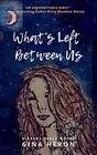 What's Left Between Us: A Pearl Girls Novel