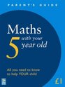 Maths with Your 5 Year Old (Parent's Guide)