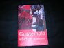 Guatemala and Belize The Rough Guide First Edition