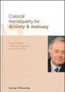 Classical Homeopathy for Anxiety and Jealousy