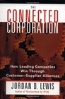 Connected Corporation  How Leading Companies Manage CustomerSupplier Alliances