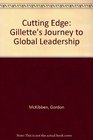 Cutting Edge Gillette's Journey to Global Leadership