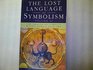 Lost Language of Symbolism Volume 2