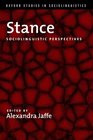 Stance Sociolinguistic Perspectives
