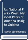 Us National Parks West National Parks of America