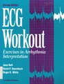 Ecg Workout Exercises in Arrhythmia Interpretation