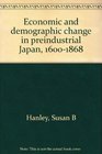 Economic and demographic change in preindustrial Japan 16001868