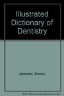 Illustrated Dictionary of Dentistry