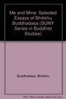 Me and Mine Selected Essays of Bhikkhu Buddhadasa