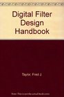Digital Filter Design Handbook
