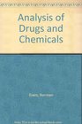 Analysis of Drugs and Chemicals