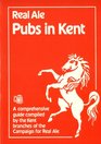 Guide to Real Ale Pubs in Kent